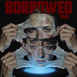 Borrowed Skin horror metal cover art – man peeling face skin oil painting dark background blue light